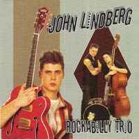 John Lindberg Rockabilly Trio ‎– John Lindberg Rockabilly Trio  (2006)     CD