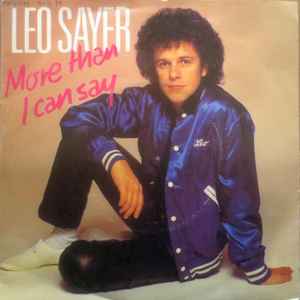Leo Sayer ‎– More Than I Can Say  (1980)     7"