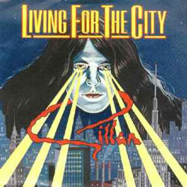 Gillan ‎– Living For The City  (1982)     7"