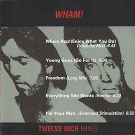 Wham! ‎– Twelve Inch Mixes  (1999)     CD