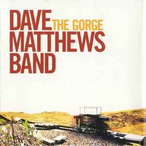 Dave Matthews Band ‎– The Gorge  (2004)    CD