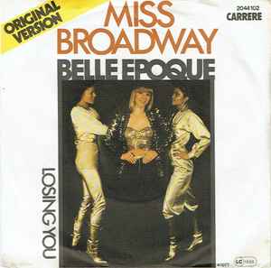 Belle Epoque ‎– Miss Broadway  (1977)    7"