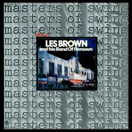 Les Brown And His Band Of Renown ‎– Masters Of Swing Vol. 5