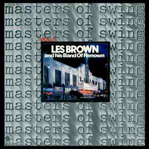 Les Brown And His Band Of Renown ‎– Masters Of Swing Vol. 5