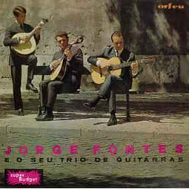 Jorge Fontes ‎– Jorge Fontes E O Seu Trio De Guitarras