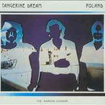 Tangerine Dream ‎– Poland (The Warsaw Concert)  (1985)