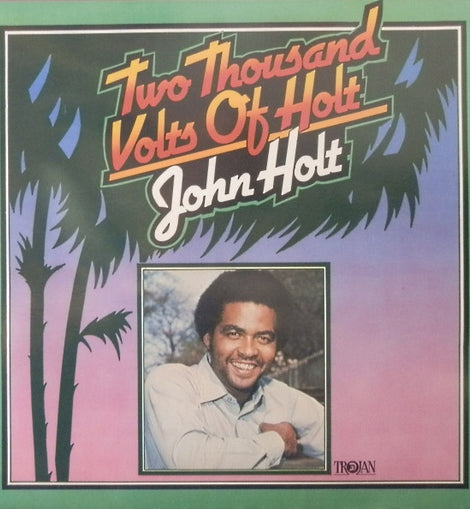 John Holt – Two Thousand Volts Of Holt  (1976)