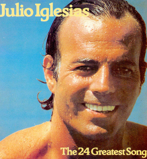 Julio Iglesias – The 24 Greatest Songs  (1979)      LP