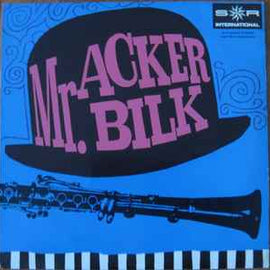 Mr. Acker Bilk* ‎– Mr. Acker Bilk  (1967)     10"