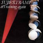 Supertramp ‎– It's Raining Again  (1982)     7"
