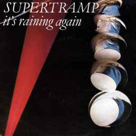 Supertramp ‎– It's Raining Again  (1982)     7"