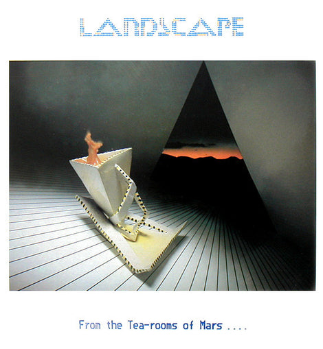 Landscape – From The Tea-Rooms Of Mars .... To The Hell-Holes Of Uranus  (1981)