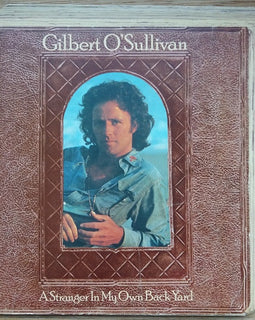Gilbert O'Sullivan – A Stranger In My Own Backyard  (1974)     LP