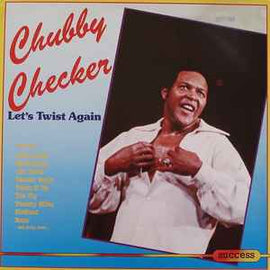 Chubby Checker ‎– Let's Twist Again  (1986)