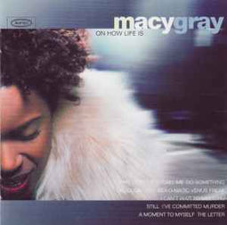 Macy Gray ‎– On How Life Is  (1999)     CD