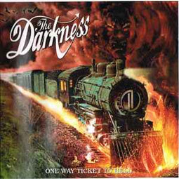 The Darkness ‎– One Way Ticket To Hell ...And Back  (2005)     CD