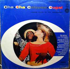 Xavier Cugat Et Son Orchestre* ‎– Cha - Cha Calypso  (1957)