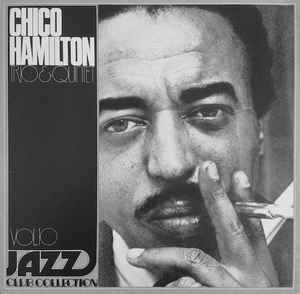 Chico Hamilton Trio* & Quintet* ‎– Jazz Club Collection Vol 10  (1975)