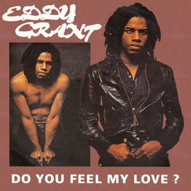 Eddy Grant – Do You Feel My Love?  (1980)     7"
