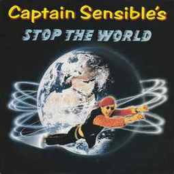 Captain Sensible ‎– Stop The World  (1983)     7"