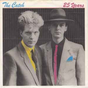 The Catch ‎– 25 Years  (1983)     7"