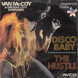 Van McCoy & The Soul City Symphony – Disco Baby / The Hustle  (1975)     7"