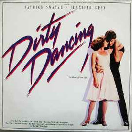Various ‎– Dirty Dancing (Original Soundtrack From The Vestron Motion Picture)  (1988)
