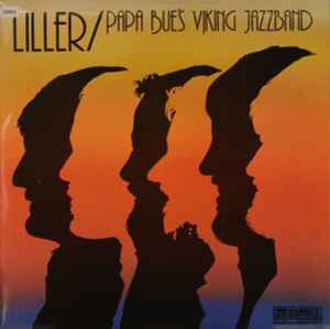 Liller* / Papa Bue's Viking Jazzband* ‎– Liller / Papa Bue's Viking Jazzband