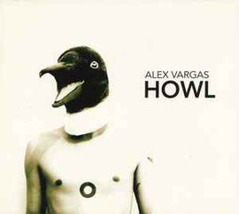 Alex Vargas ‎– Howl  (2013)     CD