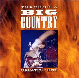 Big Country ‎– Through A Big Country (Greatest Hits)     CD