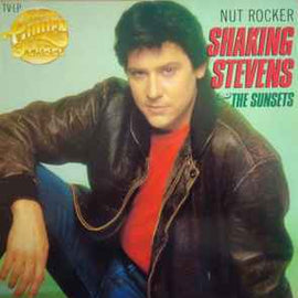 Shaking Stevens & The Sunsets* ‎– Nut Rocker  (1983)