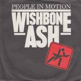 Wishbone Ash ‎– People In Motion  (1984)     7"