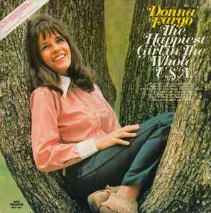 Donna Fargo ‎– The Happiest Girl In The Whole U.S.A.