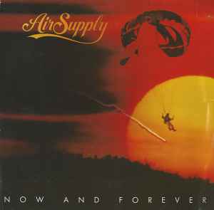 Air Supply ‎– Now And Forever  (1982)