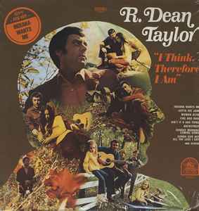 R. Dean Taylor ‎– I Think, Therefore I Am  (1970)