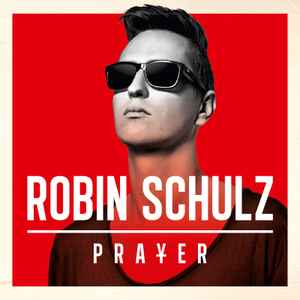 Robin Schulz ‎– Prayer  (2014)     CD