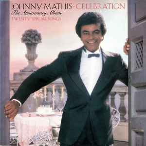 Johnny Mathis ‎– Celebration (The Anniversary Album)  (1981)