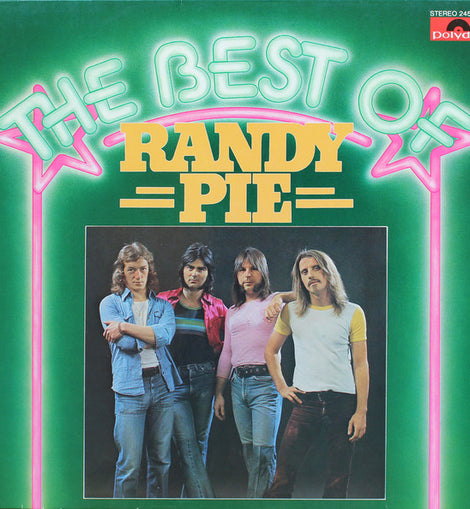 Randy Pie – The Best Of Randy Pie  (1978)     LP