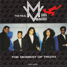 The Real Milli Vanilli – The Moment Of Truth (The 2nd Album)  (1991)     CD