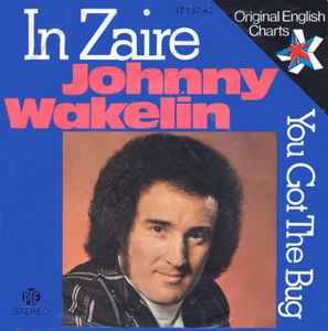 Johnny Wakelin ‎– In Zaire  (1976)     7"