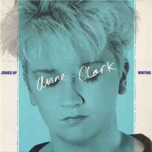 Anne Clark ‎– Joined Up Writing  (1984)