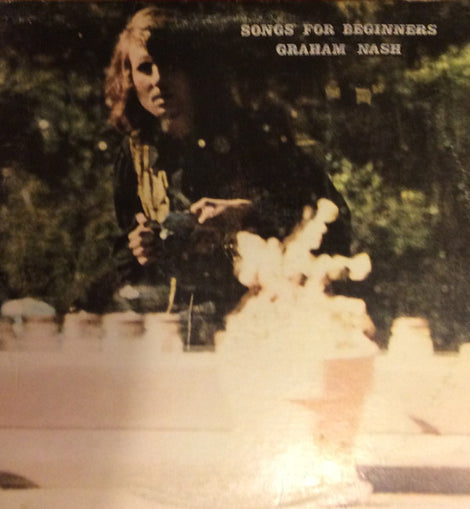 Graham Nash – Songs For Beginners  (1971)