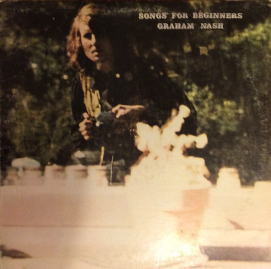 Graham Nash – Songs For Beginners  (1971)
