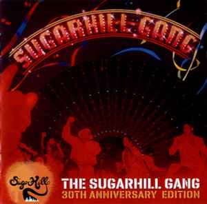 Sugarhill Gang ‎– The Sugarhill Gang-30th Anniversary Edition     CD