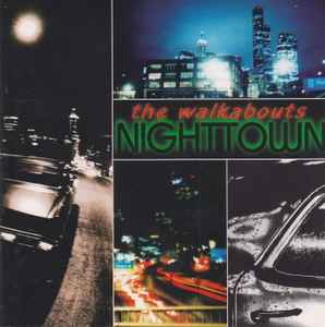 The Walkabouts ‎– Nighttown  (1997)     CD
