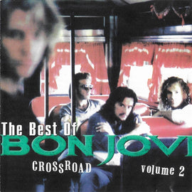 Bon Jovi – CrossRoad Volume 2  (1996)     CD