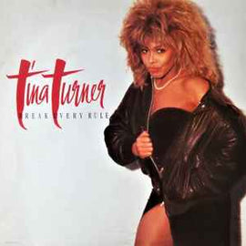 Tina Turner ‎– Break Every Rule  (1986)