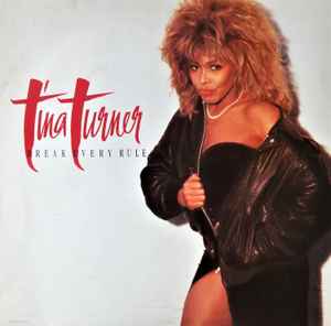 Tina Turner ‎– Break Every Rule  (1986)