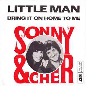 Sonny & Cher ‎– Little Man  (1966)     7"