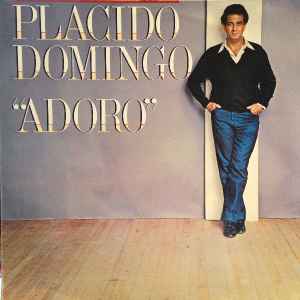 Placido Domingo ‎– Adoro  (1982)      LP